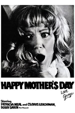 Happy Mother's Day, Love George streaming