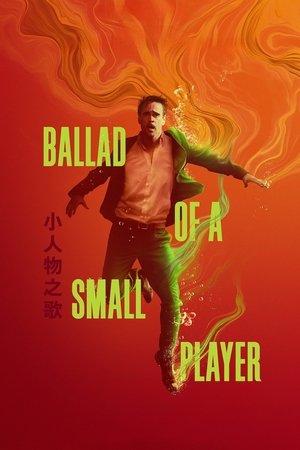 Ballad of a Small Player streaming