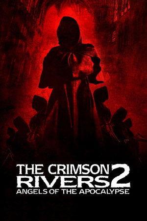 Crimson Rivers II: Angels of the Apocalypse streaming