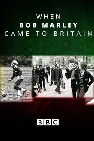 When Bob Marley Came to Britain streaming