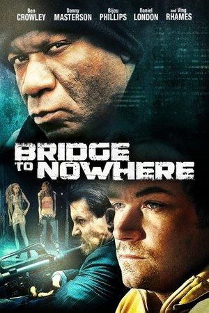 The Bridge to Nowhere streaming