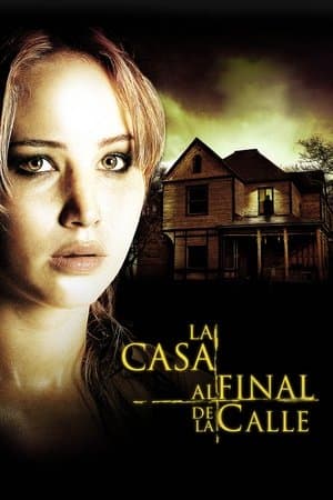 La casa al final de la calle streaming