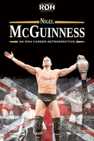 ROH: Nigel McGuinness - An ROH Career Retrospective streaming