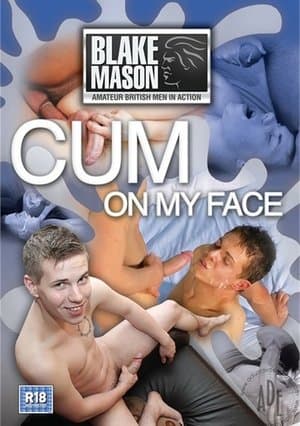 Cum on My Face streaming