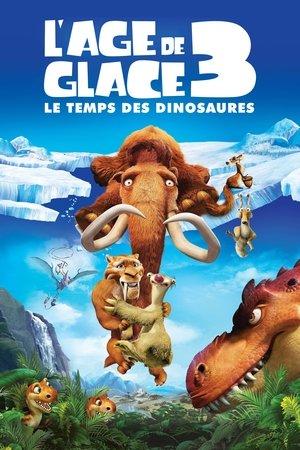 L'Âge de glace 3 : Le Temps des dinosaures streaming