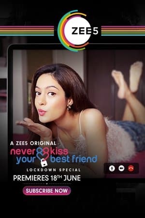Never Kiss Your Best Friend Lockdown Special streaming
