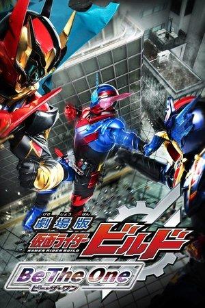 Kamen Rider Build The Movie: Be The One streaming