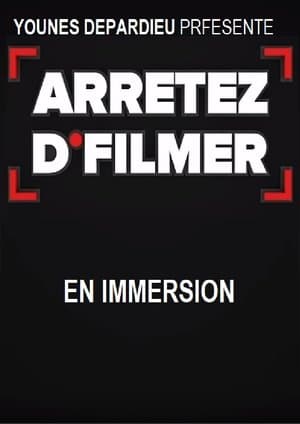 Arrêtez d'filmer en Immersion streaming