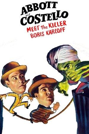 Bud Abbott and Lou Costello Meet the Killer, Boris Karloff streaming