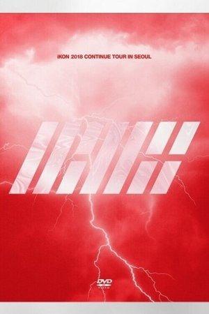 iKON 2018 Continue Tour In Seoul streaming