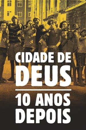 La Cité de Dieu, 10 ans après streaming