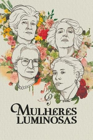 Mulheres Luminosas streaming