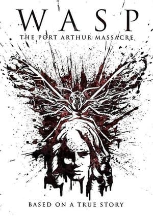Wasp: The Port Arthur Massacre streaming