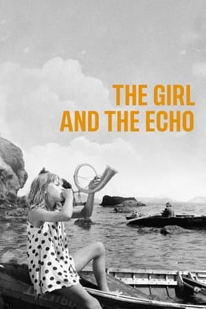 The Girl and the Echo streaming