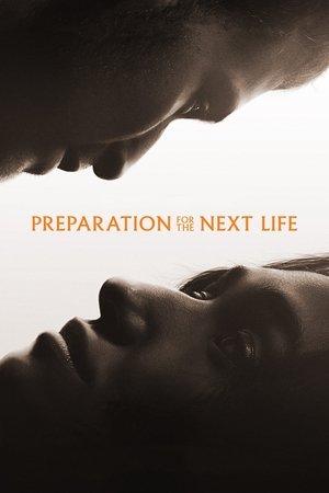 Preparation for the Next Life streaming