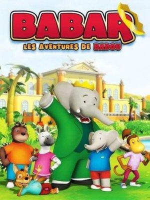 Babar : Les Aventures de Badou streaming