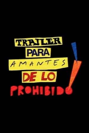 Tráiler para amantes de lo prohibido! streaming