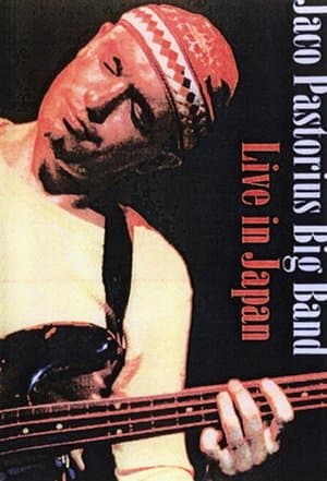 Jaco Pastorius Big Band: Live in Japan streaming