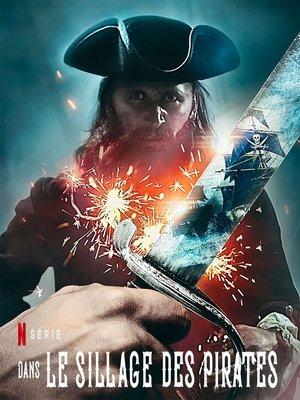 Dans le sillage des pirates streaming