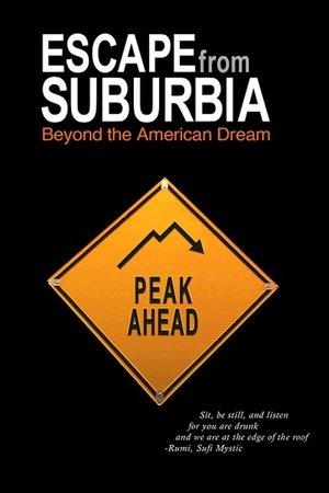 Escape from Suburbia: Beyond the American Dream streaming