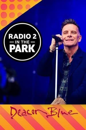 Deacon Blue: Radio 2 in the Park streaming