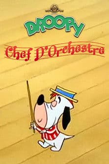 Droopy chef d'orchestre streaming
