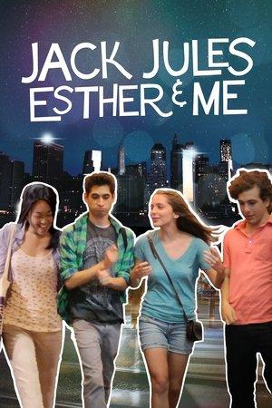 Jack, Jules, Esther, & Me streaming