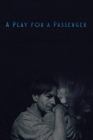 A Play for a Passenger streaming