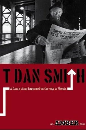 T. Dan Smith: A Funny Thing Happened on the Way to Utopia streaming