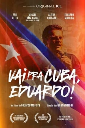 Vai Pra Cuba, Eduardo! streaming