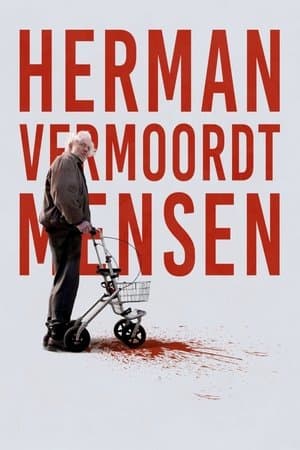 Herman Vermoordt Mensen streaming