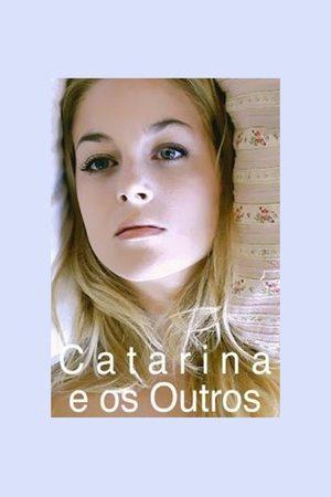 Catarina and the others streaming