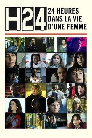 H24 - 24 heures dans la vie d'une femme streaming