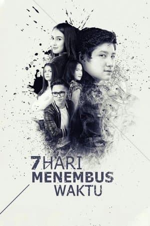 7 Hari Menembus Waktu streaming