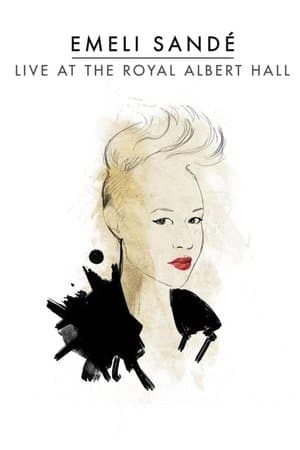 Emeli Sandé: Live at the Royal Albert Hall streaming