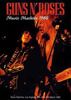 Guns N' Roses:  Live at the Music Machine - Los Angeles, CA streaming