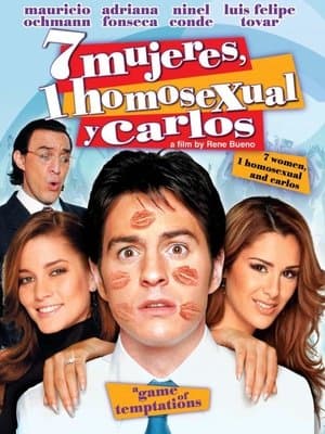 7 Mujeres, 1 Homosexual y Carlos streaming