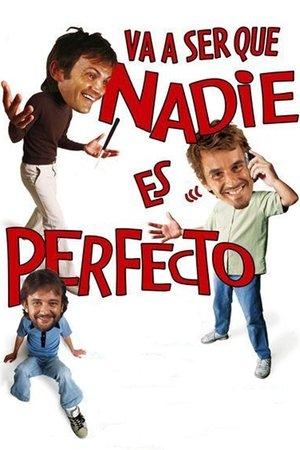 Va a ser que nadie es perfecto streaming