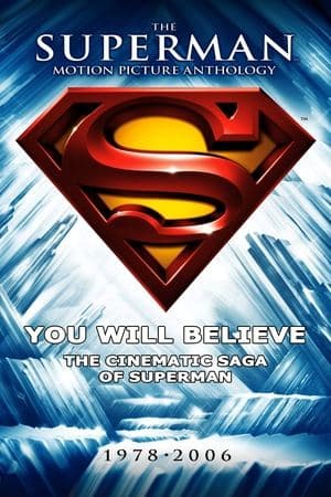 You Will Believe: The Cinematic Saga of Superman streaming