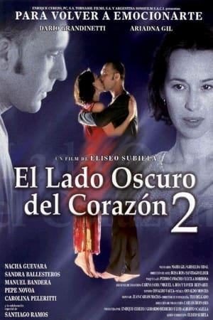 El lado oscuro del corazón 2 streaming
