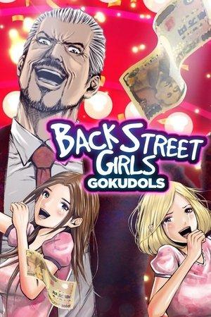 Back Street Girls -GOKUDOLS- streaming