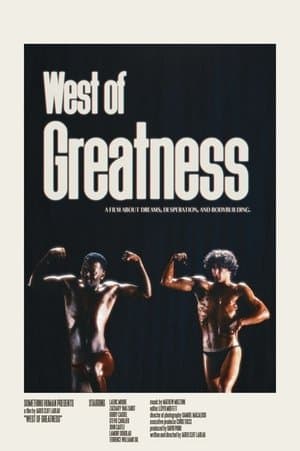 West of Greatness: The Story of the Westwego Muscle Boys streaming