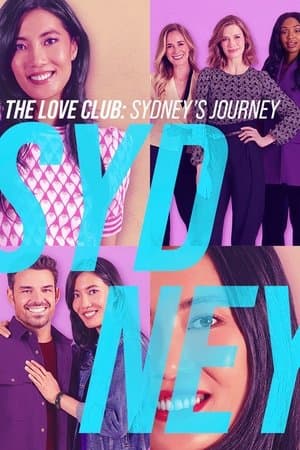 The Love Club: Sydney’s Journey streaming