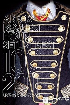 AKB48 Request Hour Setlist Best 100 2011 streaming