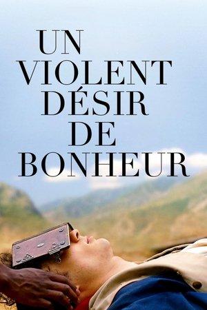 Un violent désir de bonheur streaming