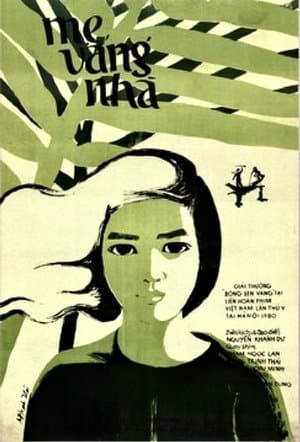 Mẹ Vắng Nhà streaming