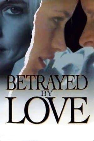 Betrayed by Love streaming