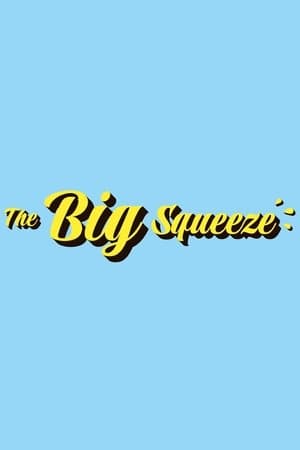 The Big Squeeze streaming