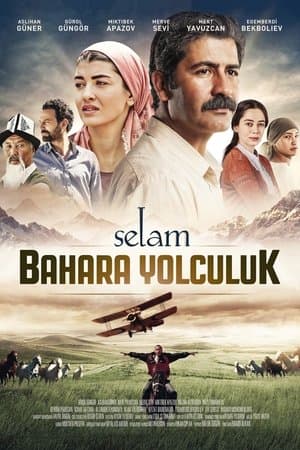 Selam: Bahara Yolculuk streaming