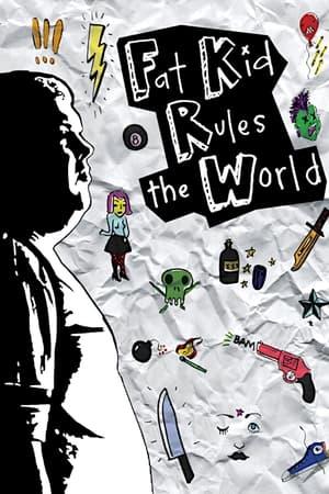 Fat Kid Rules The World streaming